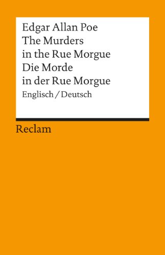 The Murders in the Rue Morgue / Die Morde in der Rue Morgue: Engl. / Dt.